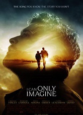I Can Only Imagine