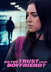 Do You Trust Your Boyfriend